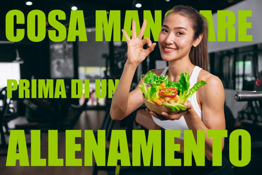 Cosa Mangiare Prima di un Allenamento: Consigli e Suggerimenti